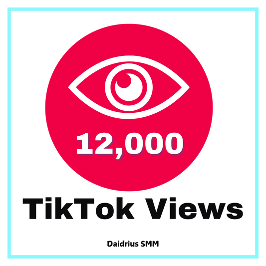 Get 12000 TikTok Video Views | Instant Delivery